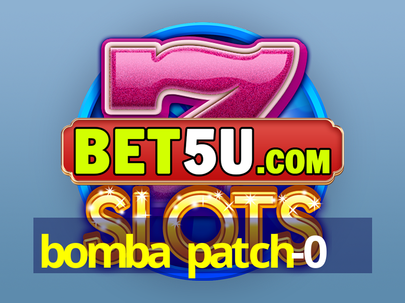 bomba patch